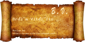 Brém Vitális névjegykártya